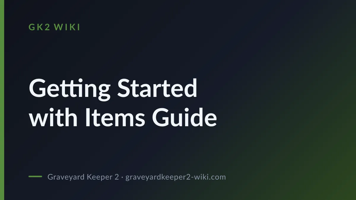 Getting Started with Items Guide